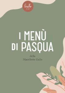 Tornano i menù di Pasqua alla Macelleria Gallo di Mirano